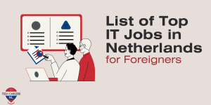 List of Top IT Jobs in Netherlands for Foreigners featured image