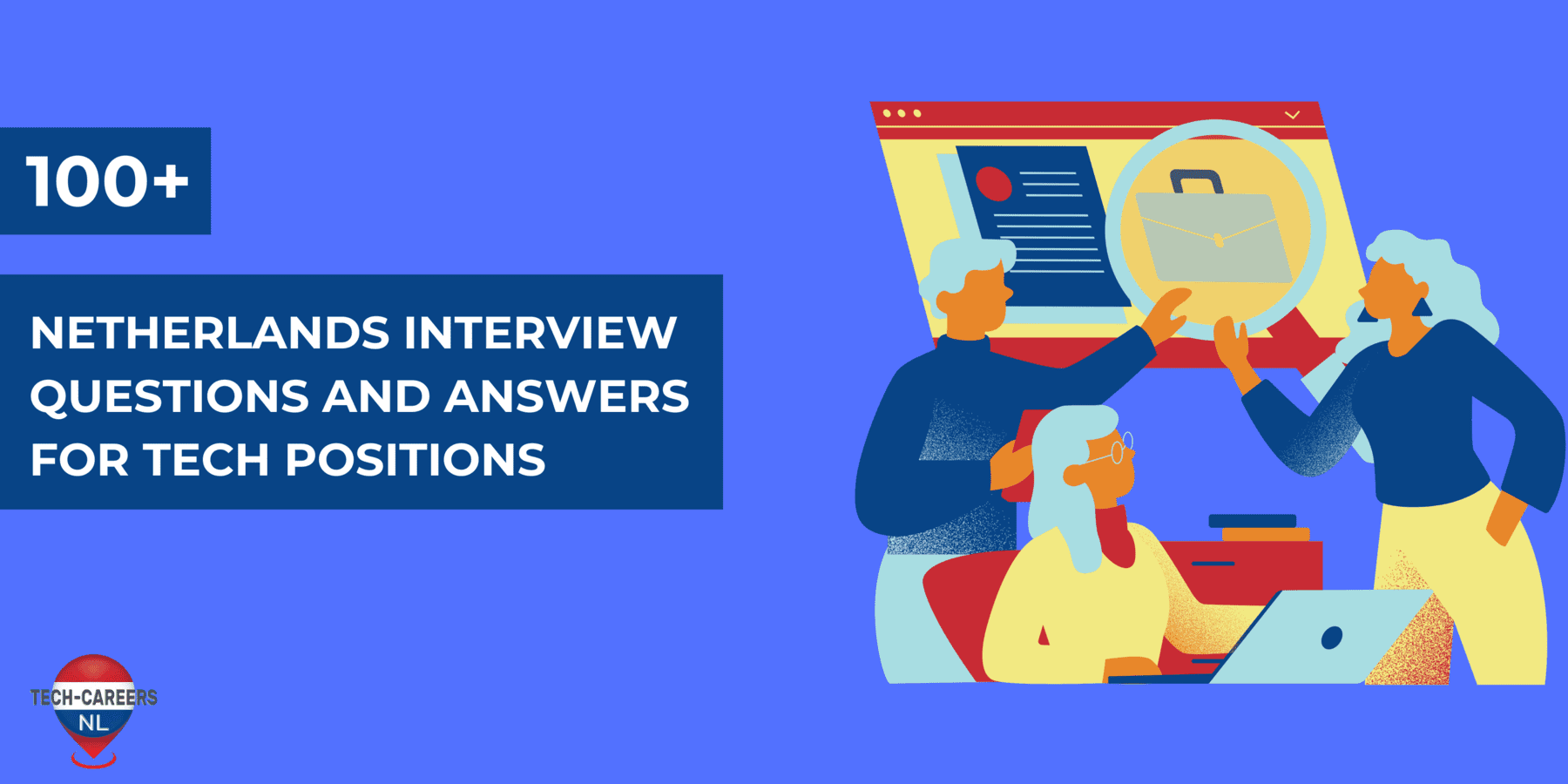 Netherlands Interview Questions and Answers for Tech Positions